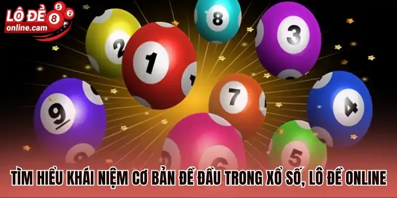 Đề Đầu - Hình Thức Cược Xanh Chín, Mức Trả Thưởng Khủng 1 Tìm hiểu khái niệm cơ bản đề đầu trong xổ số, lô đề online