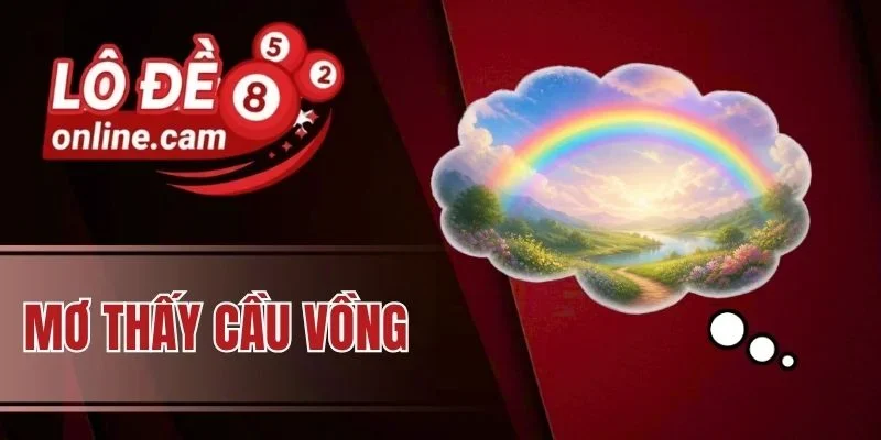 Mơ thấy cầu vồng